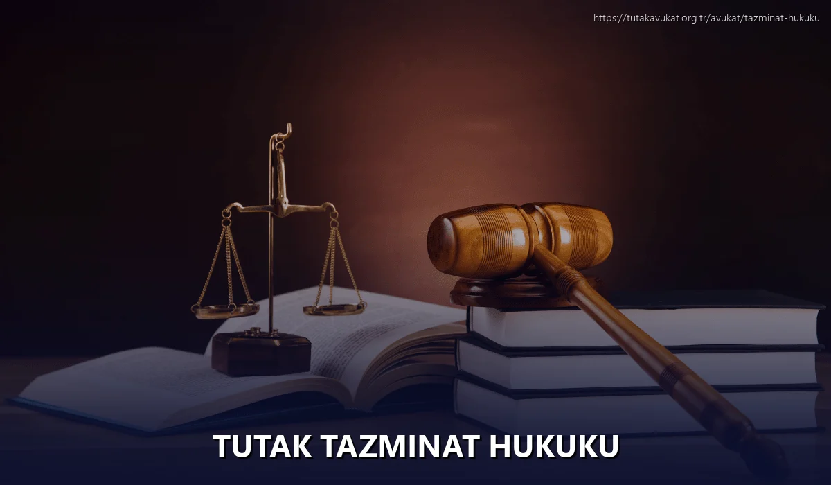Tutak Tazminat Hukuku